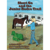 The Bell Mare Book Co. | "Short Go and the Junior Rodeo Trail"