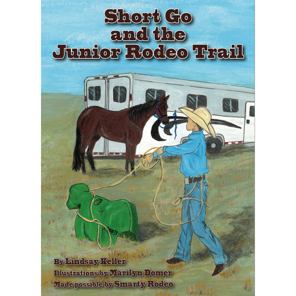 The Bell Mare Book Co. | "Short Go and the Junior Rodeo Trail"